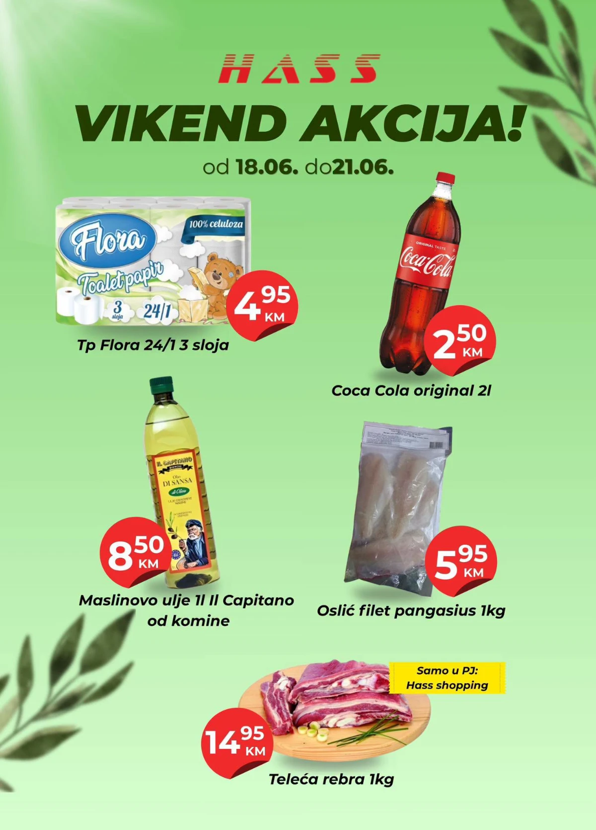 HASS vikend akcija do 21.06.2026 – Coca-Cola 2,50 KM, Flora toalet papir 4,95 KM i teleća rebra 14,95 KM