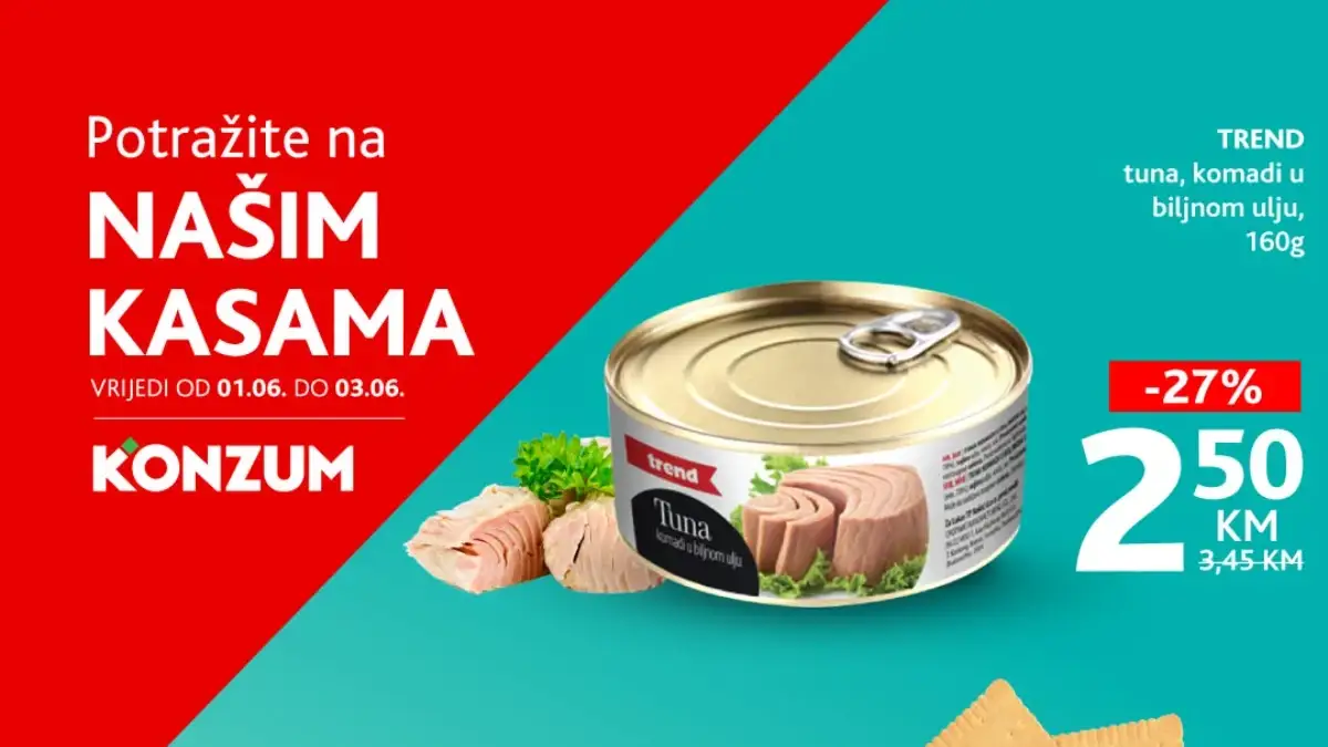 Konzum i Mercator akcija na kasama do 03.06.2026 – Trend tuna 160 g i Kraš Čoksa čokolada 68 g po akcijskim cijenama