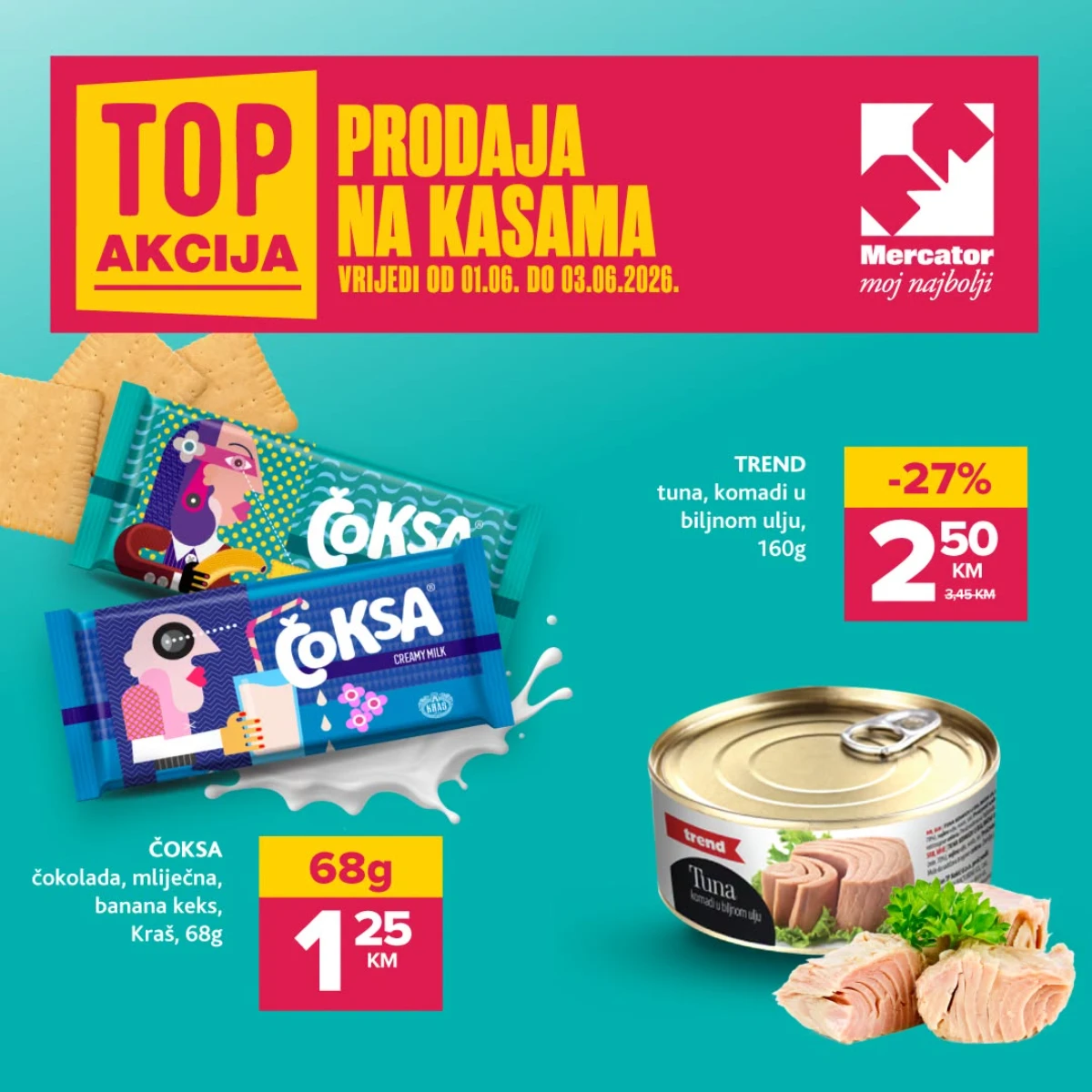 Mercator TOP akcija na kasama do 03.06.2026 – Trend tuna 160 g i Kraš Čoksa 68 g