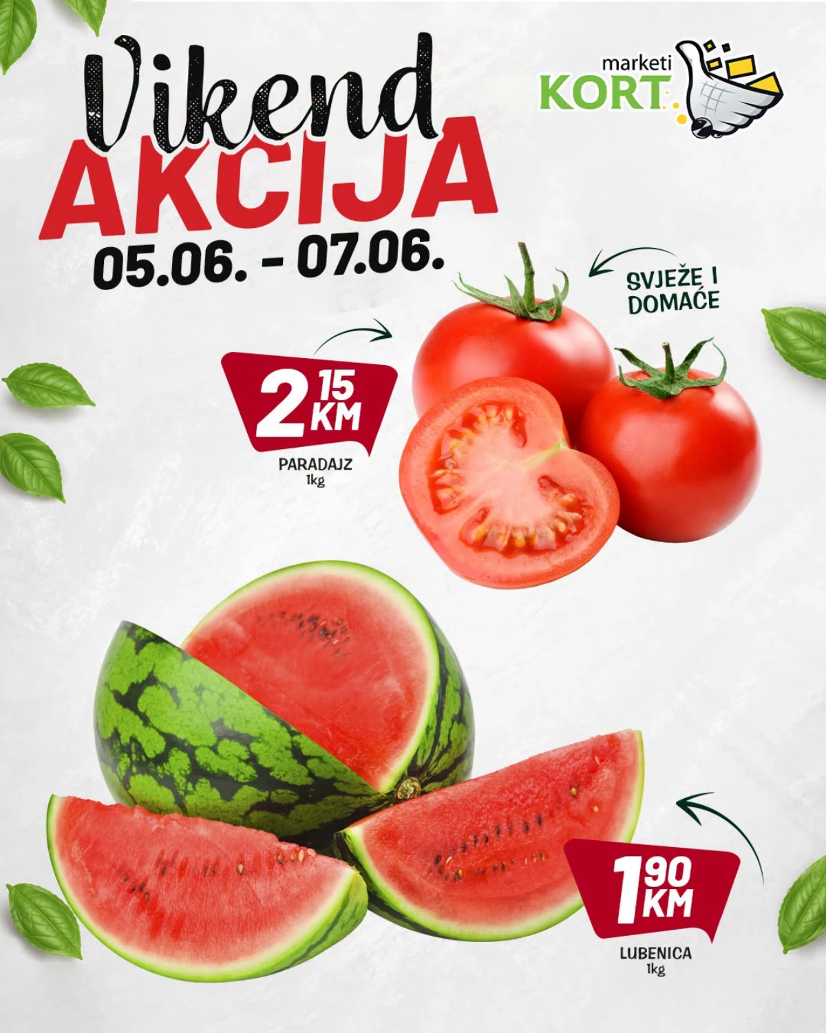 Kort vikend akcija do 07.06.2026 – lubenica 1,90 KM i paradajz 2,15 KM