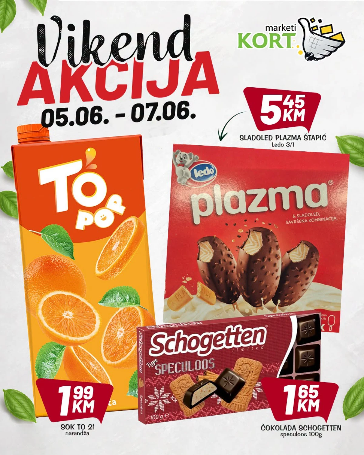 Kort vikend akcija do 07.06.2026 – sok To 1,99 KM, Plazma sladoled 5,45 KM i Schogetten čokolada 1,65 KM