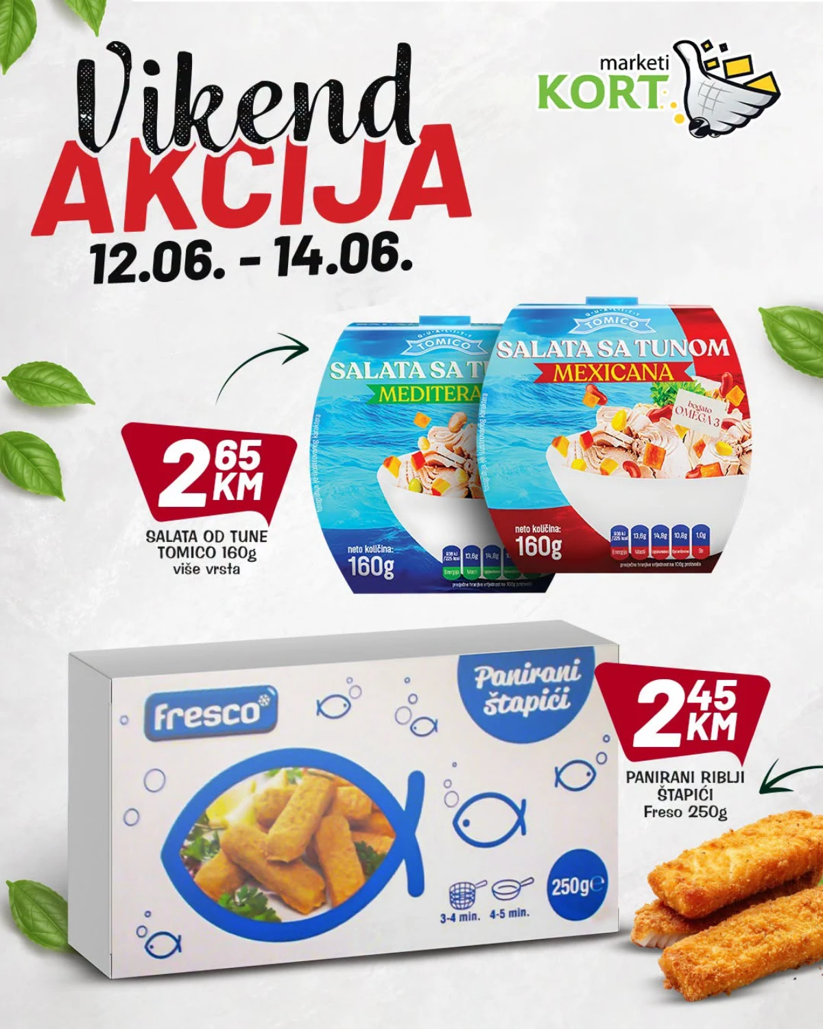 Kort Marketi vikend akcija – salata od tune 2,65 KM i panirani riblji štapići 2,45 KM