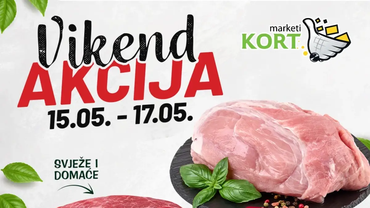 Kort Marketi vikend akcija do 17.05.2026 – juneća plećka 20,95 KM, svinjska plećka 6,99 KM i Red Bull 1,95 KM