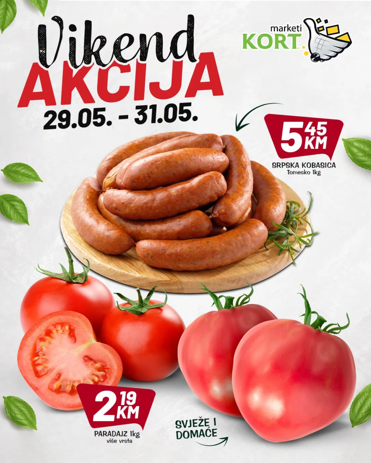 Kort vikend akcija do 31.05.2026 – srpska kobasica 5,45 KM i paradajz 2,19 KM