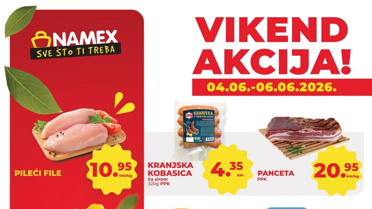 Namex vikend akcija od 04.06. do 06.06.2026 – pileći file, svinjski vrat, rajčica rose i krastavac po akcijskim cijenama